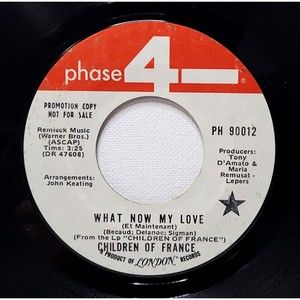 Children Of France Vinyl 45 Promo What Now My Love / Live For Life VG+ Pop Vocal